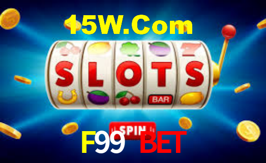 F99 Bet